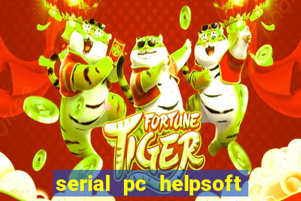 serial pc helpsoft driver updater